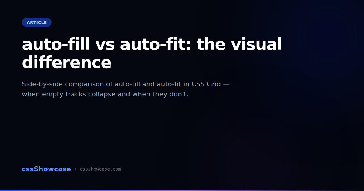 auto-fill vs auto-fit: the visual difference — cssShowcase