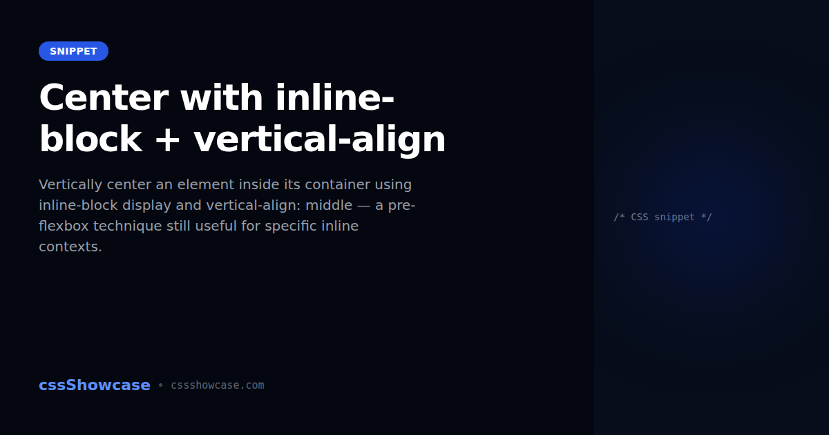 Center with inline-block + vertical-align — cssShowcase