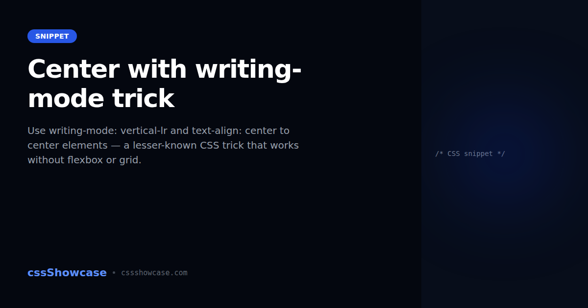 Writing Mode Css Center with writing-mode trick — cssShowcase