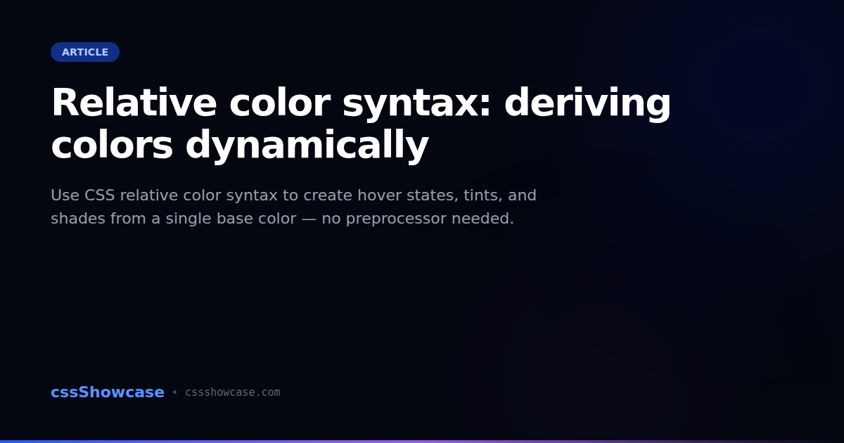 Relative color syntax: deriving colors dynamically — cssShowcase