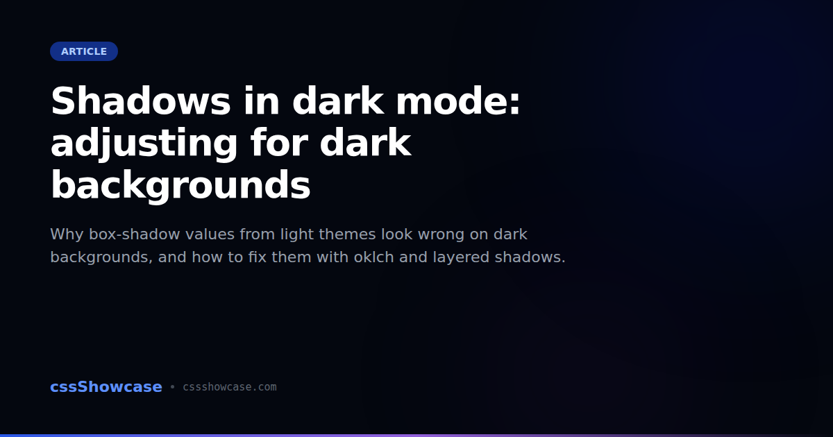 Shadows in dark mode: adjusting for dark backgrounds — cssShowcase